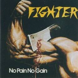 Fighter : No Pain No Gain